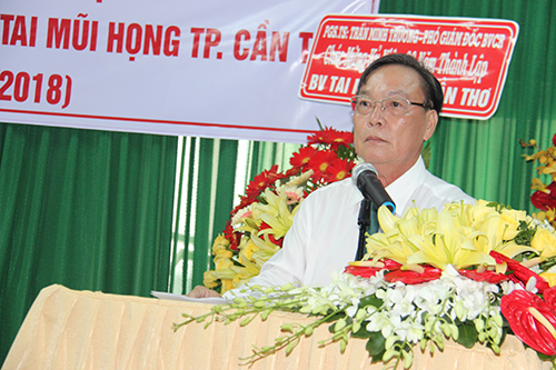 BS.CKII Lê Quốc Chánh, Giám đốc Bệnh viện TMH TP Cần Thơ, phát biểu khai mạc hội thảo.